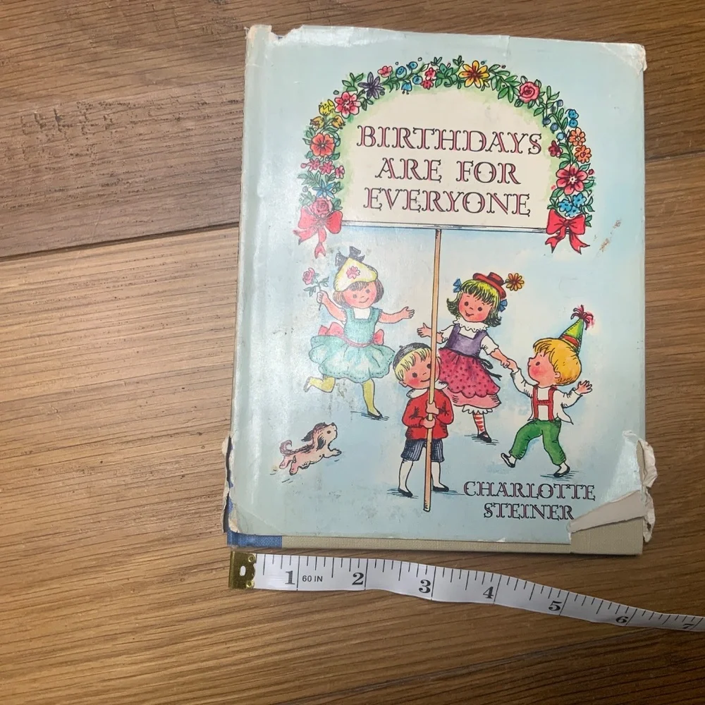 Vintage “Birthdays Are For Everyone” by Charlotte Steiner Hardcover Book